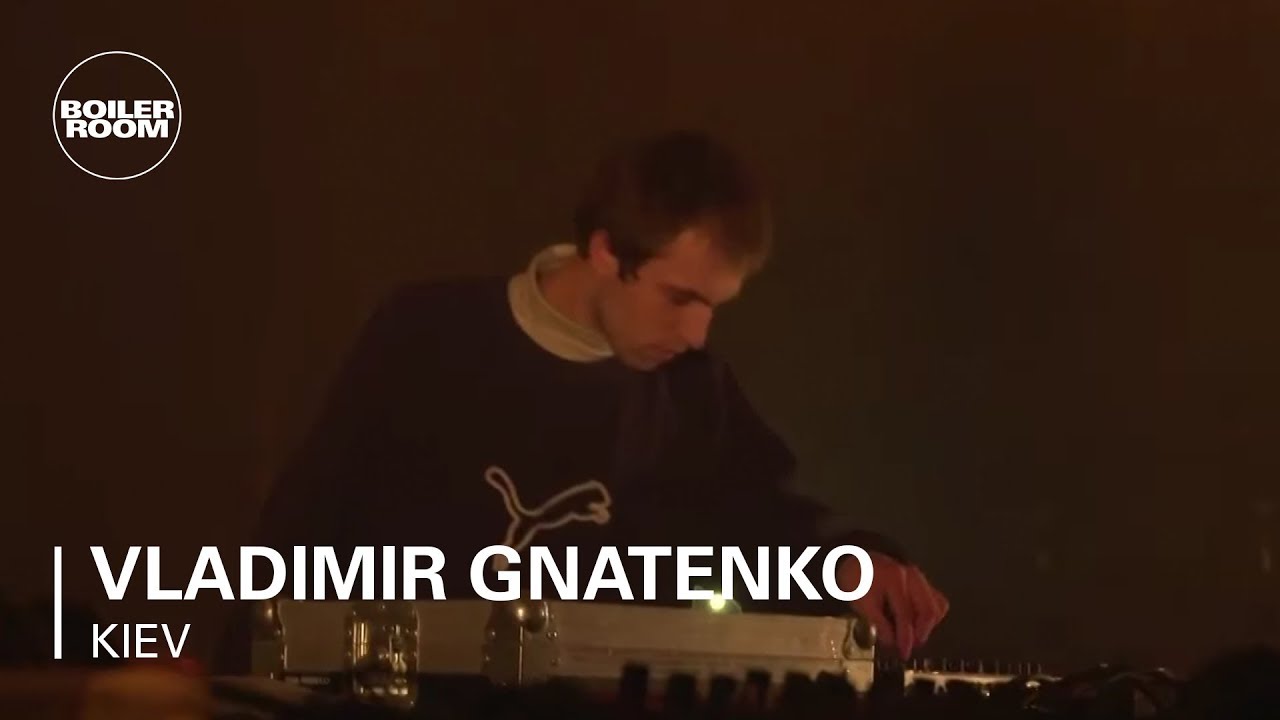 Vladimir Gnatenko | Boiler Room x Cxema