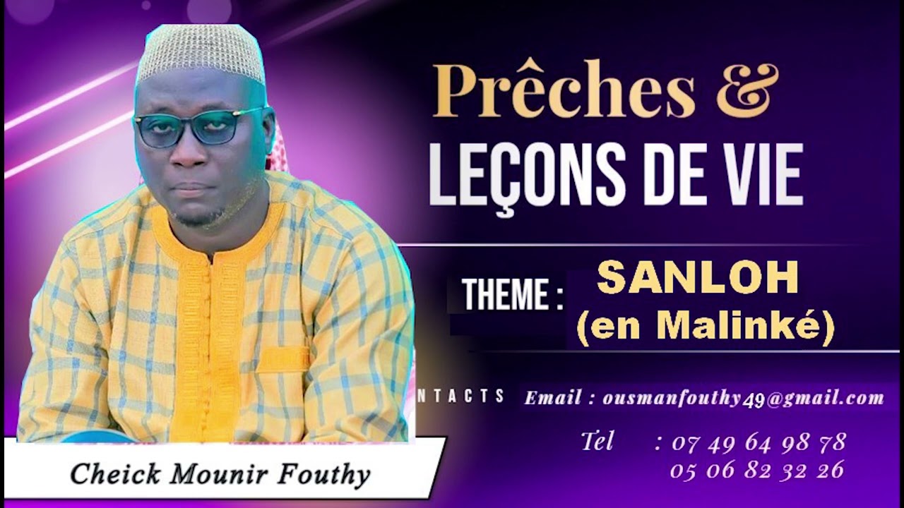 CHEICK MOUNIR FOUTHY SANLOH  (en malinke)