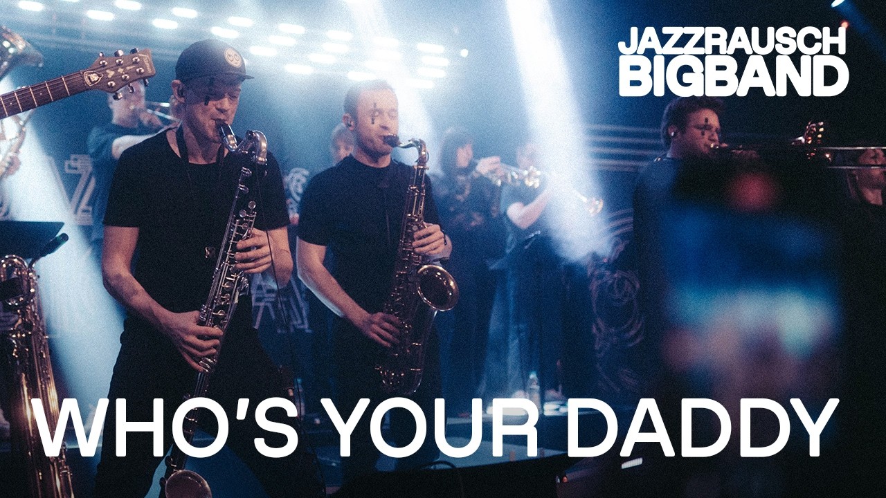 Jazzrausch Bigband • Who’s Your Daddy • Live at Kleine Olympiahalle 2024