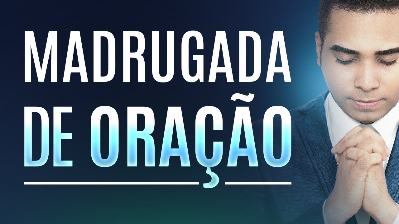 ORAÇÃO DA MADRUGADA DE HOJE  🙏 RESPOSTA DE DEUS PARA SUA VIDA
