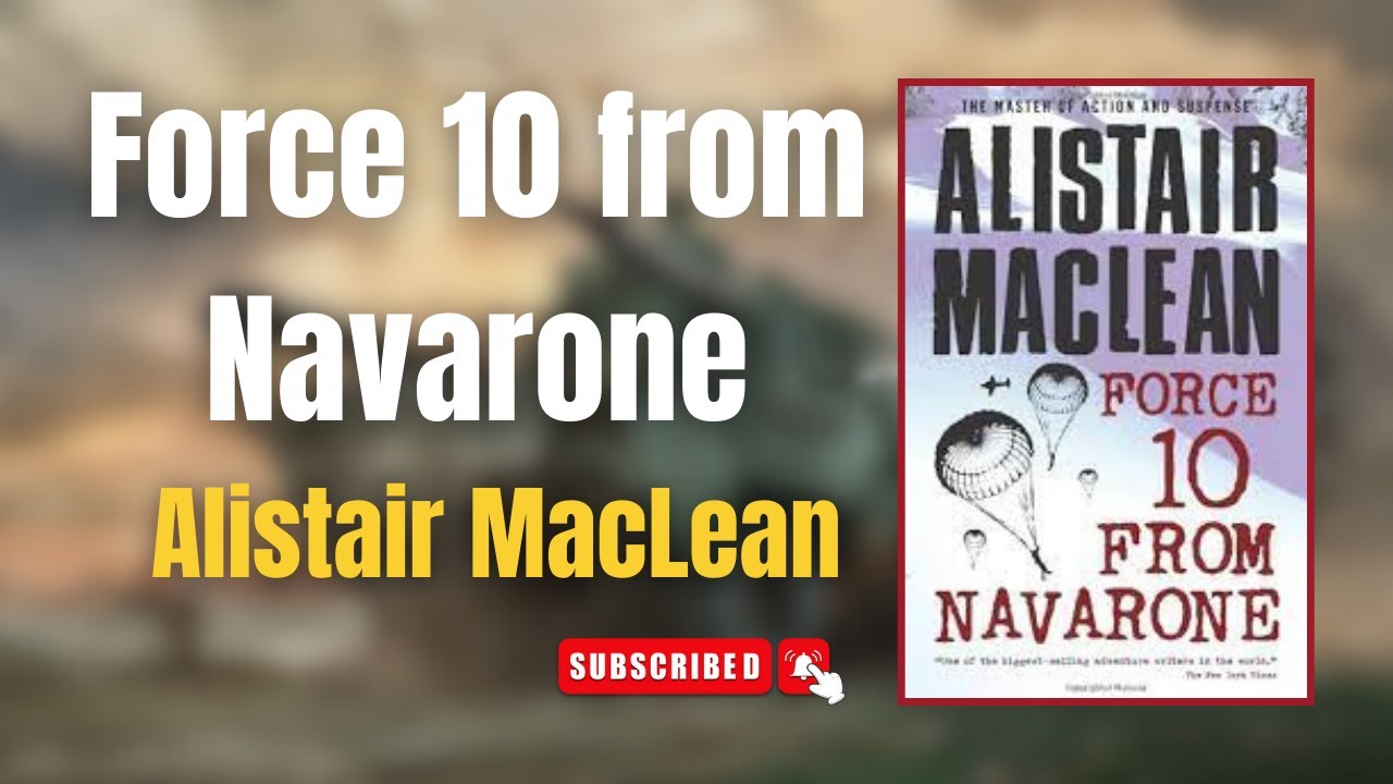 Force 10 from Navarone 💥 - By Alistair MacLean | Full Audiobook 🎧
