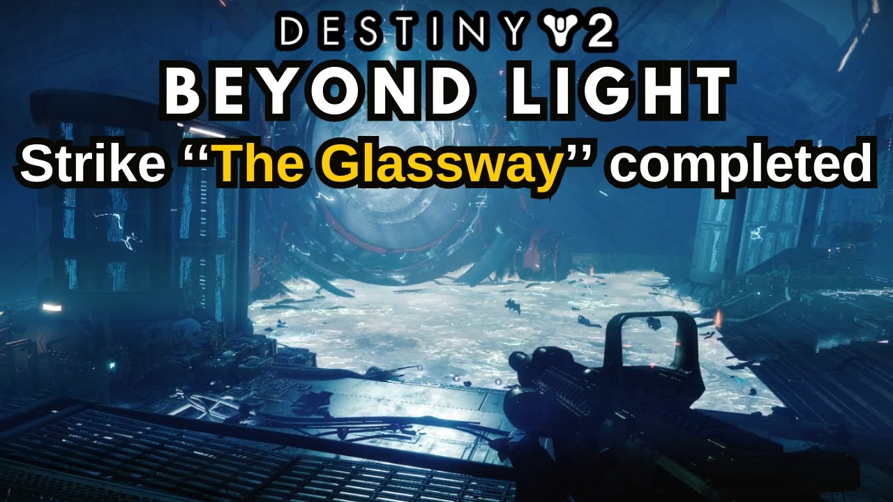 Destiny 2: Beyond Light Quest Step 23 of 34 Strike ''The Glassway'' completed