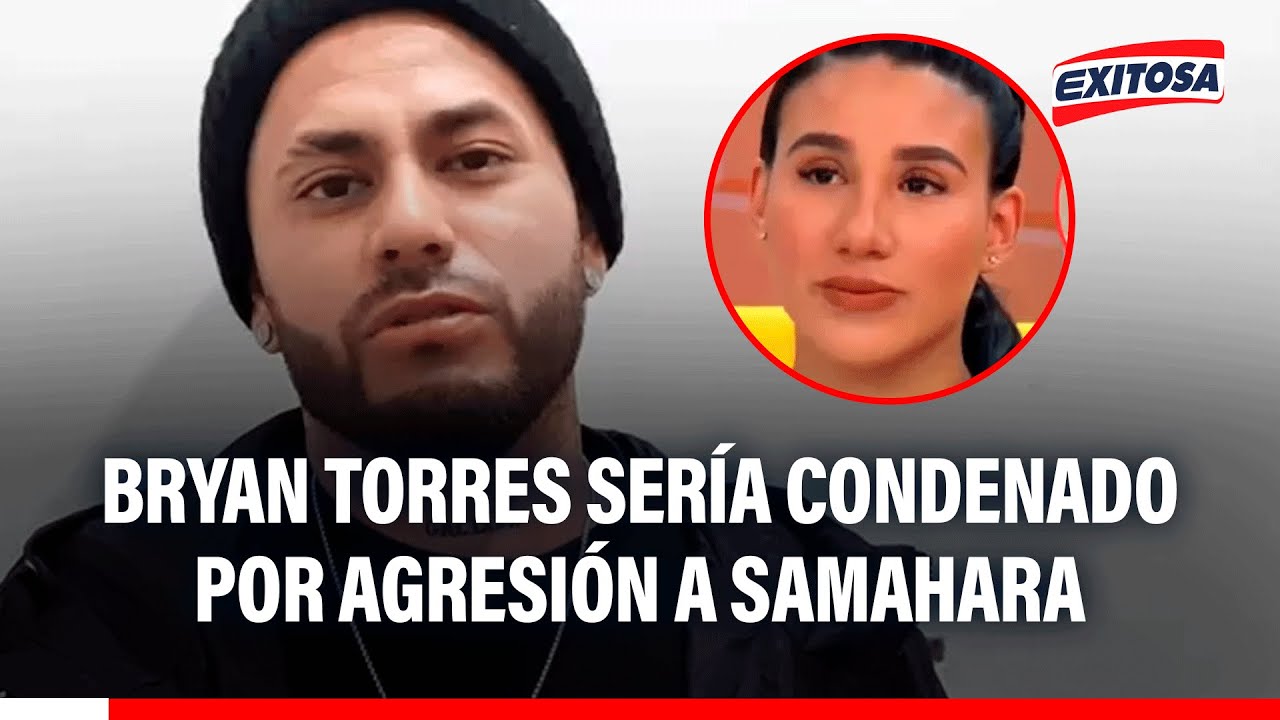🔴🔵 Bryan Torres AGREDIÓ A Samahara: VIDEO es clave para su CONDENA, según abogado de Melissa Klug