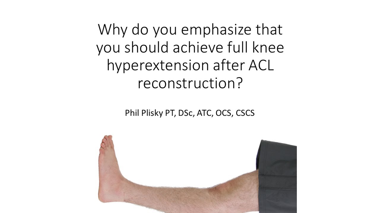 Full Knee Hyperextension After ACL Reconstruction