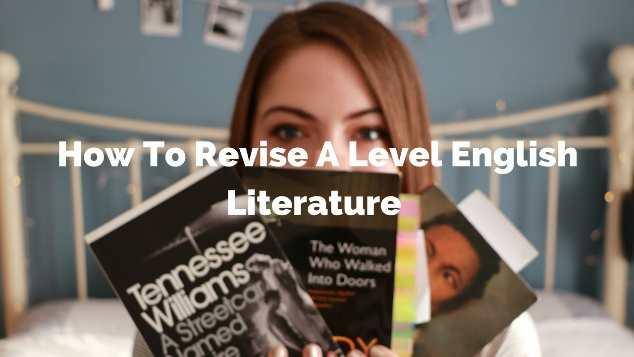 How To Revise A Level (+GCSE) English Literature | Katie May