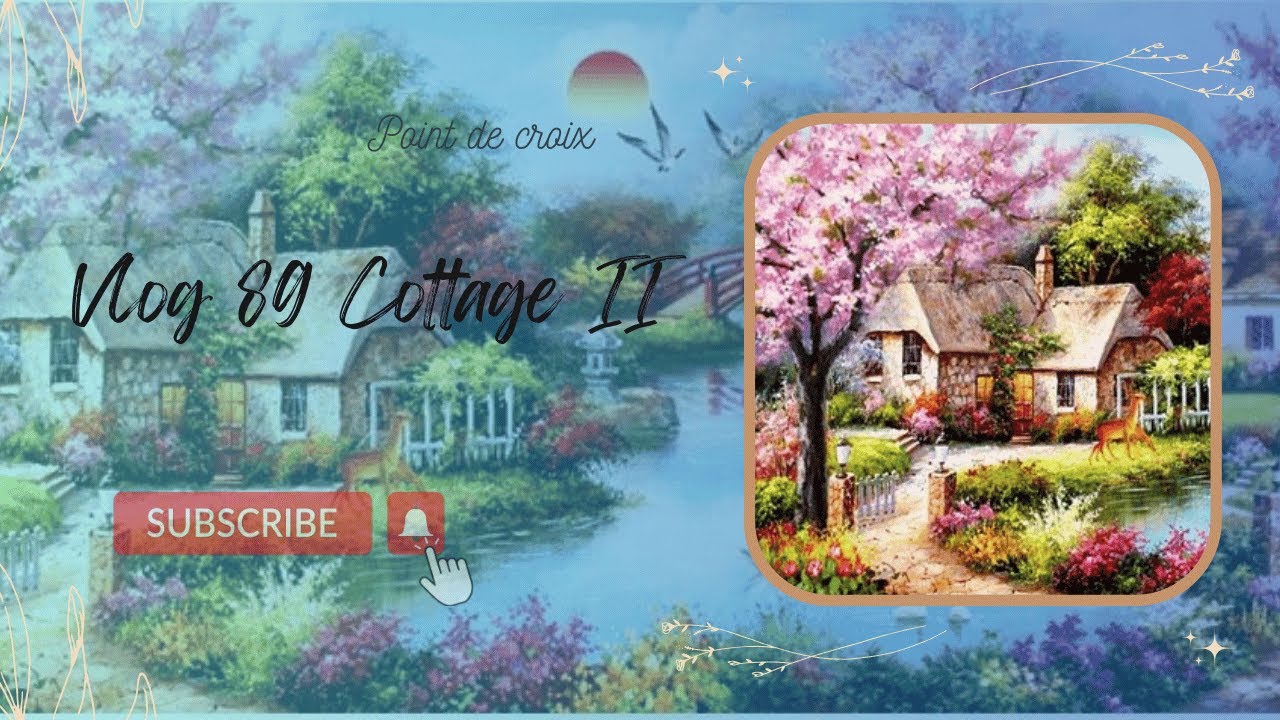 Vlog 89 Cottage II