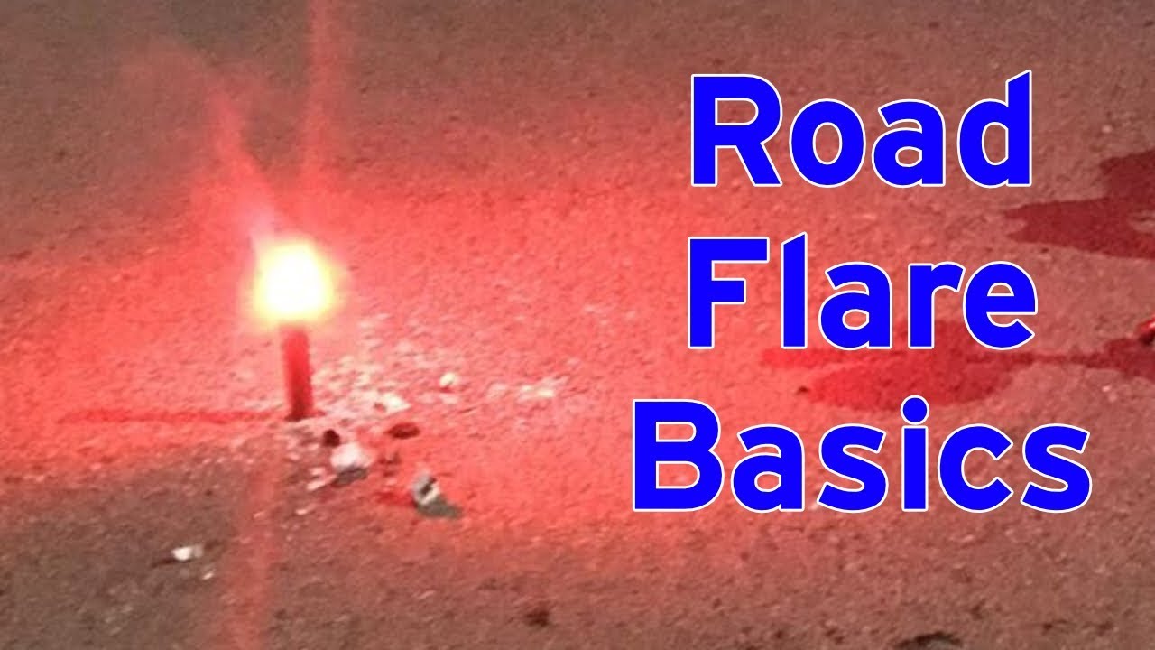 Road Flare Basics