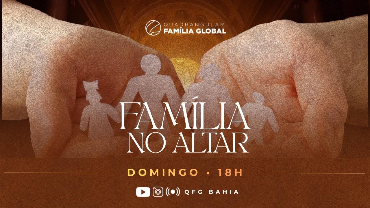 CULTO DE DOMINGO | FAMÍLIA NO ALTAR