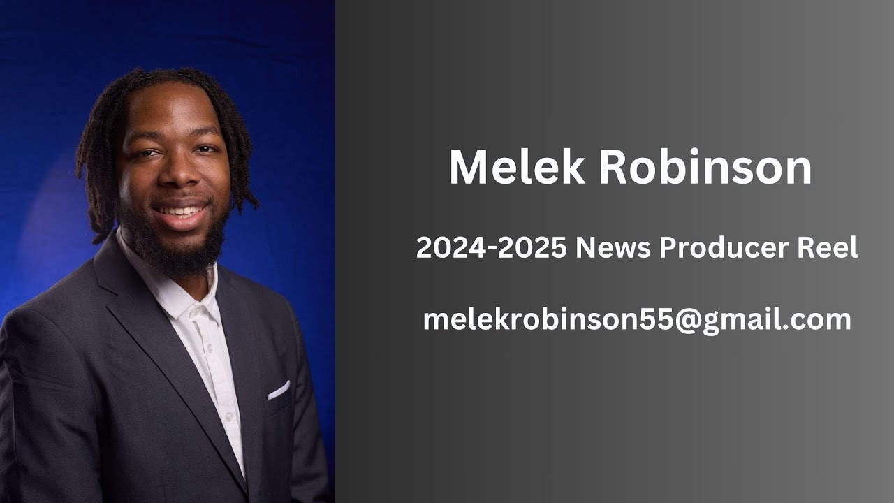 Melek Robinson 2024-2025 News Producer Reel