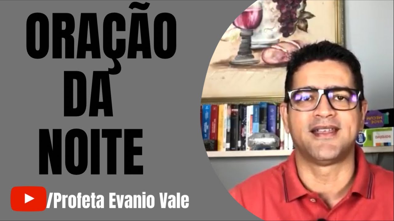 ORA&Ccedil;&Atilde;O FORTE DA NOITE 09/12/2021                  #ora&ccedil;&atilde;o #prof&eacute;tico #evaniovale