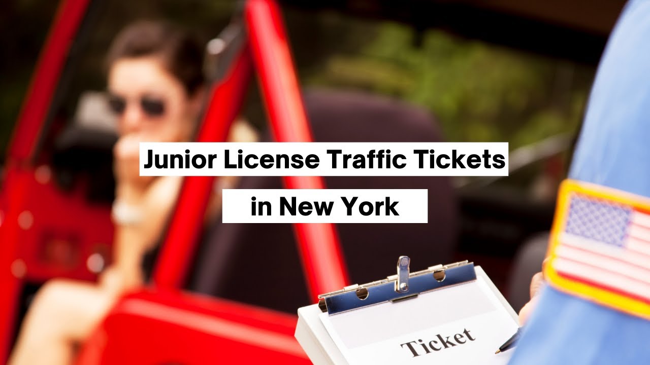 Junior License Traffic Tickets New York | New York Traffic Ticket Lawyer | Rosenblum Law