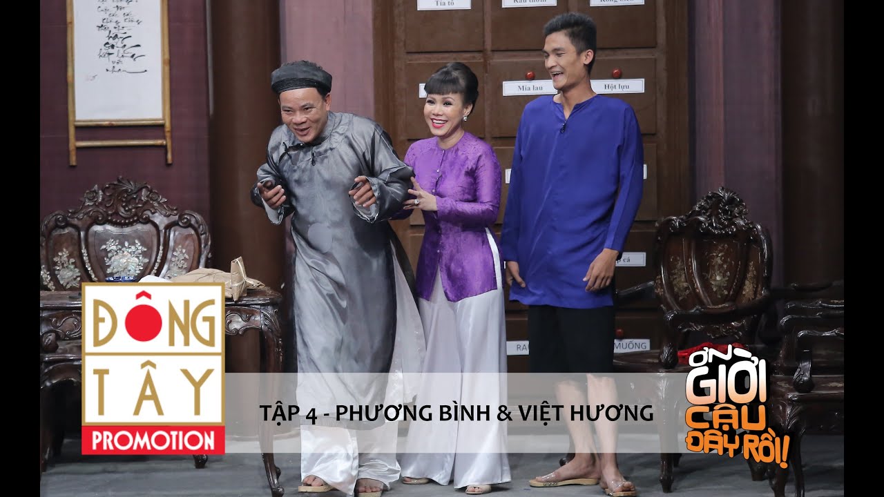 ƠN GIỜI CẬU ĐÂY RỒI 2015 | TẬP 4 - PHƯƠNG BÌNH & VIỆT HƯƠNG