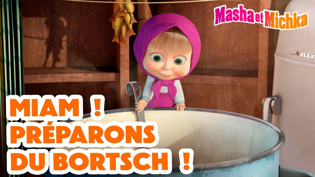 Masha et Michka 🍲🐺 Miam ! Préparons du bortsch ! 🥕👩‍🍳Collection d'épisodes 💥Rendez-vous le 14 juin !