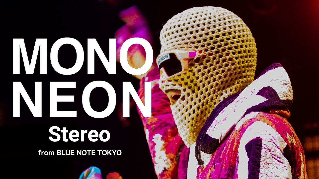 MONONEON - Stereo - BLUE NOTE TOKYO Live 2025