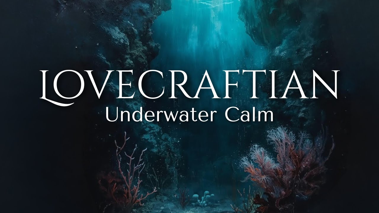 Lovecraftian Underwater Ambience 🌊 Beneath the Quiet Sea (Dark Ocean Sounds for Sleep)