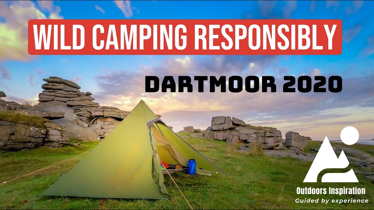 Wild Camping Responsibly Dartmoor 2020