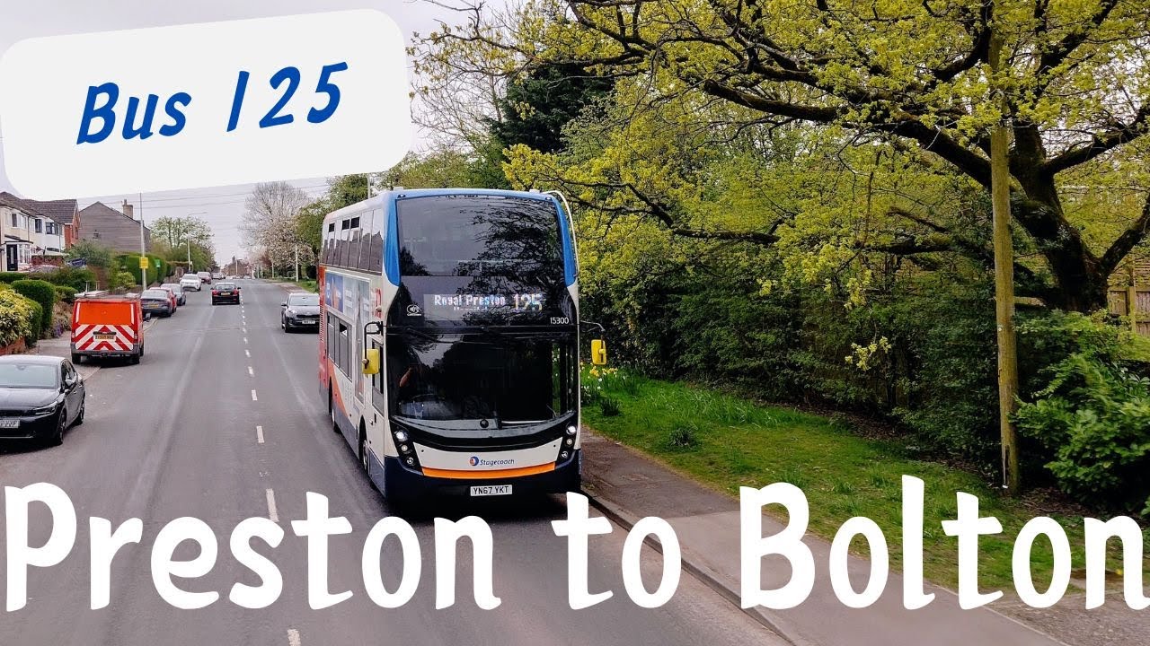 Preston to Bolton by bus 125 | April 2025