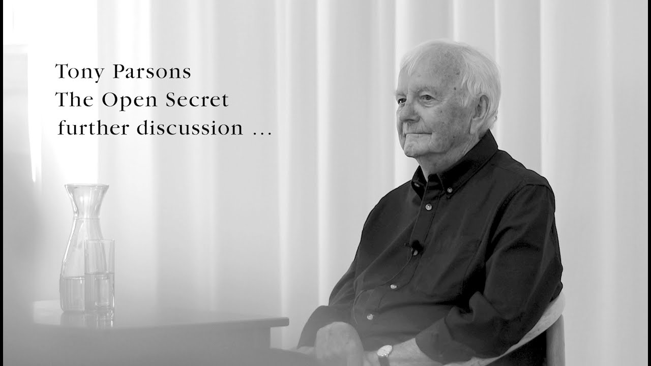 Tony Parsons The Open Secret further discussion …