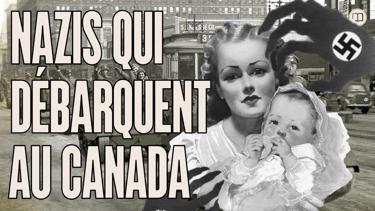 L'invasion nazie au Canada ! | L'Histoire nous le dira # 218
