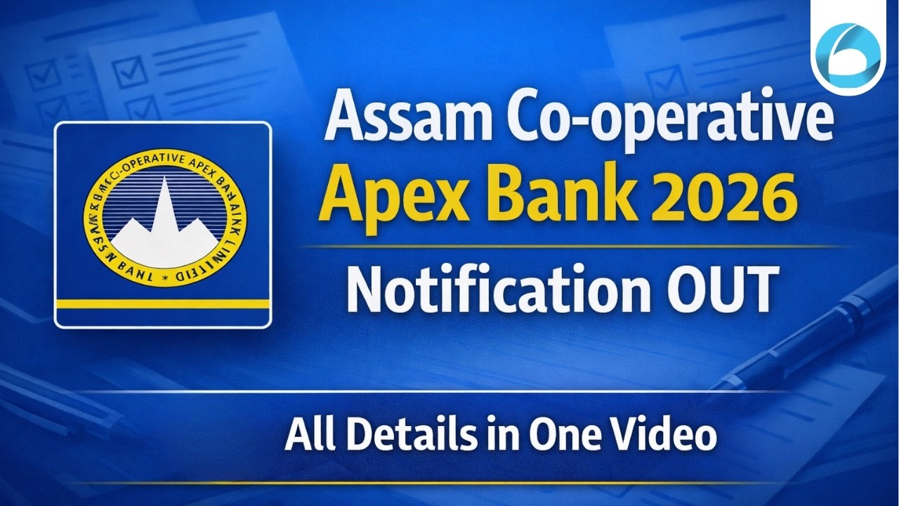 Assam Co-operative Apex Bank Notification 2026 OUT | Vacancies, Eligibility, Exam Pattern