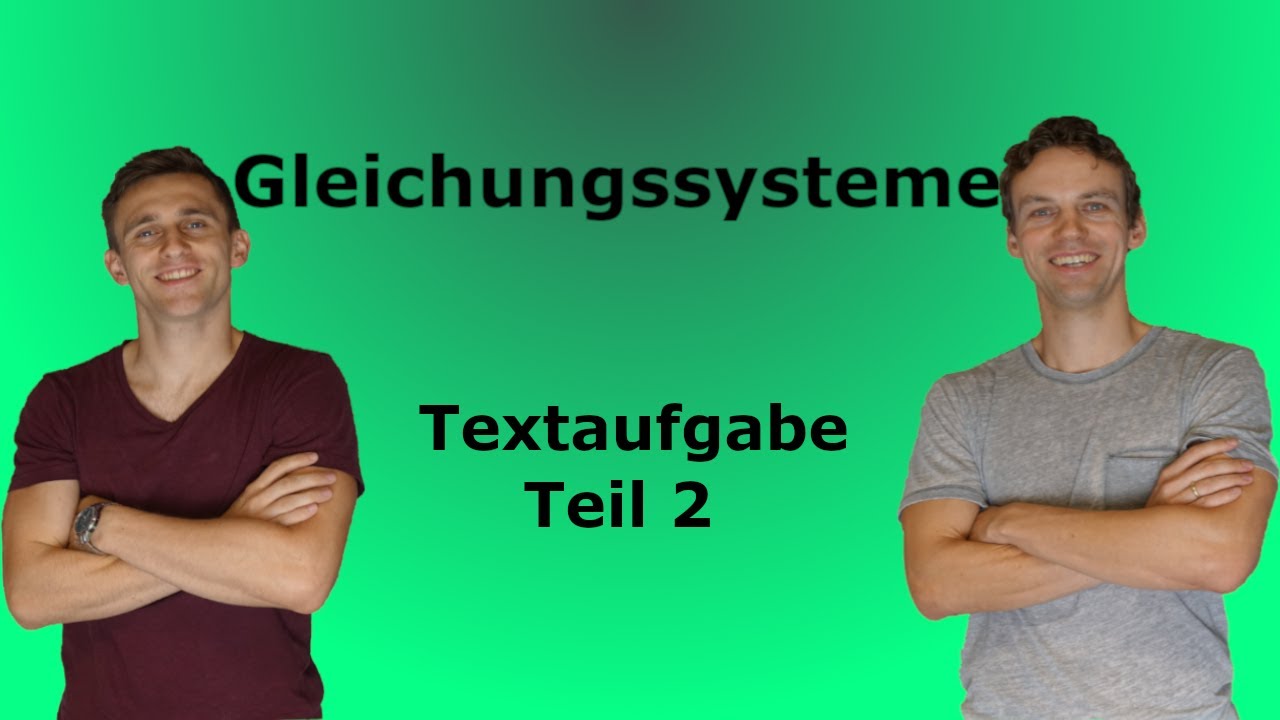 Gleichungssysteme - Textaufgabe 2 + Lösung