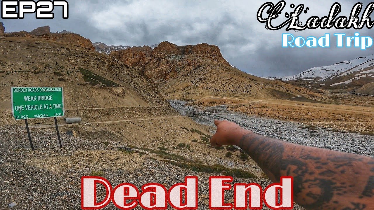 The Broken Bridge | Dead End after Sirsir-La Pass| Ladakh Road Trip 2021
