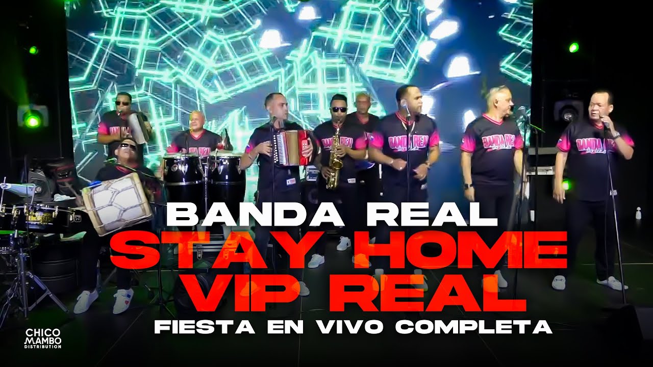 Banda Real - Stay Home v.i.p Real (EN VIVO) COMPLETO