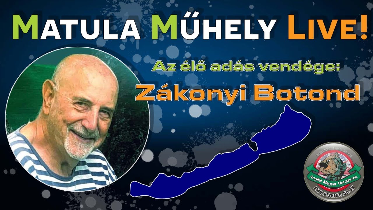 Balatoni Horgászélet és Irodalom a Régmúlttól Napjainkig | Matula Műhely Live! - Zákonyi Botonddal