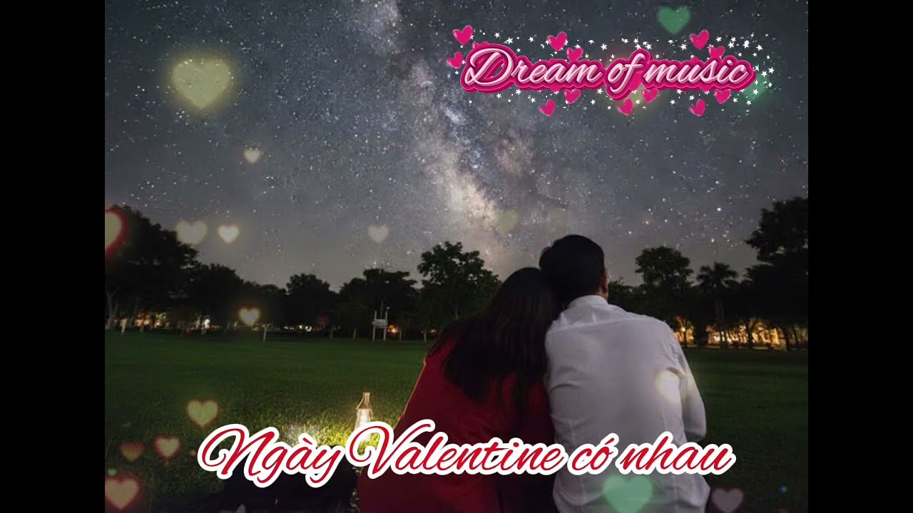 Ngày Valentine có nhau