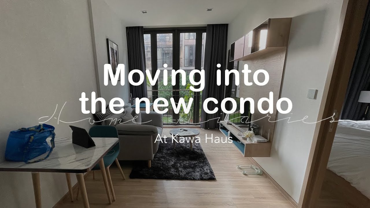 Moving into the new condo at Kawa Haus 🛋 - ย้ายเข้าคอนโด ตื่นเต้นมากมีบ้านแล้ว 😁