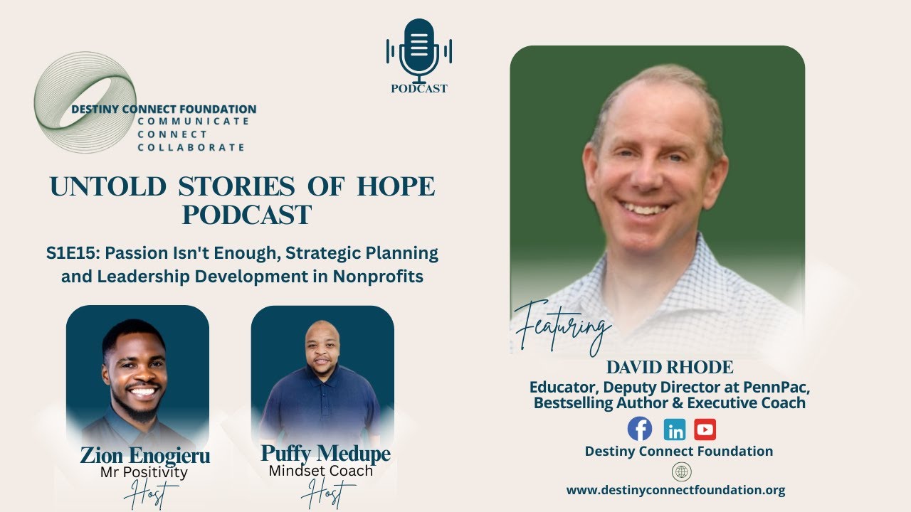 Episode 15: PASSION ISN'T ENOUGH - Strategic Planning and Leadership Development in Nonprofit