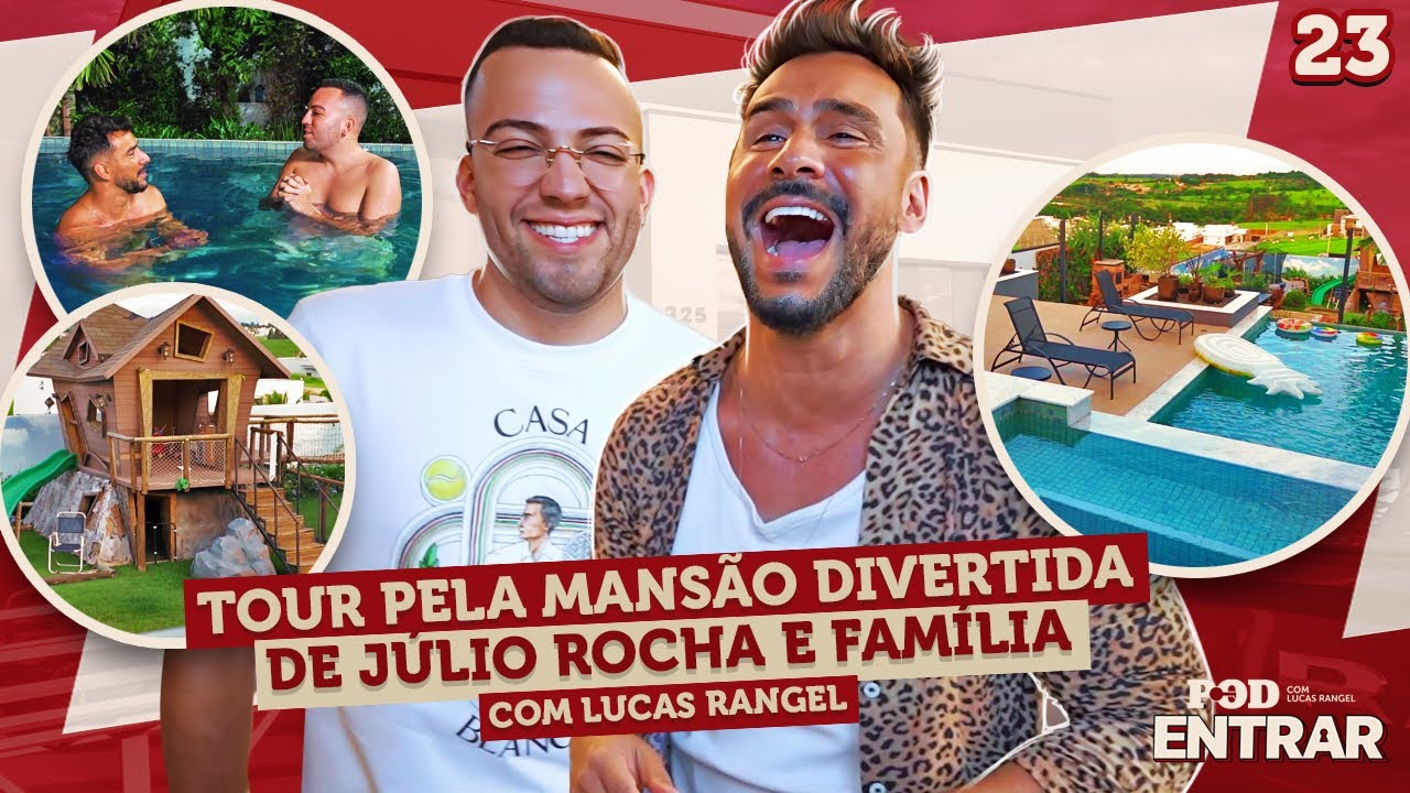 POD ENTRAR - Tour pela mansão divertida de Julio Rocha e família com Lucas Rangel