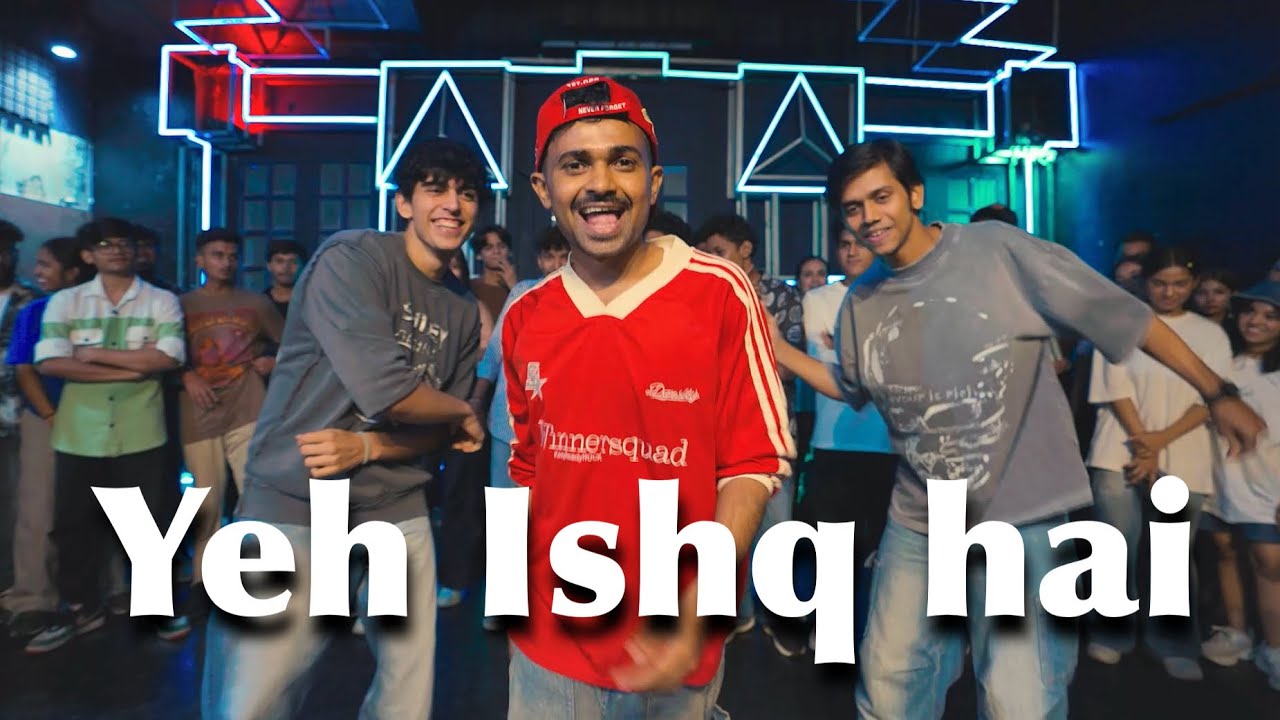 Yeh Ishq hai | Sanket Panchal choreography