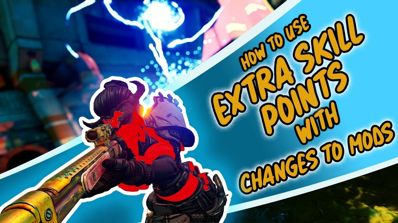 How To Use Extra Skill Points - Changes to Mods You May Have Missed - Borderlands 3 (Not A Glitch)