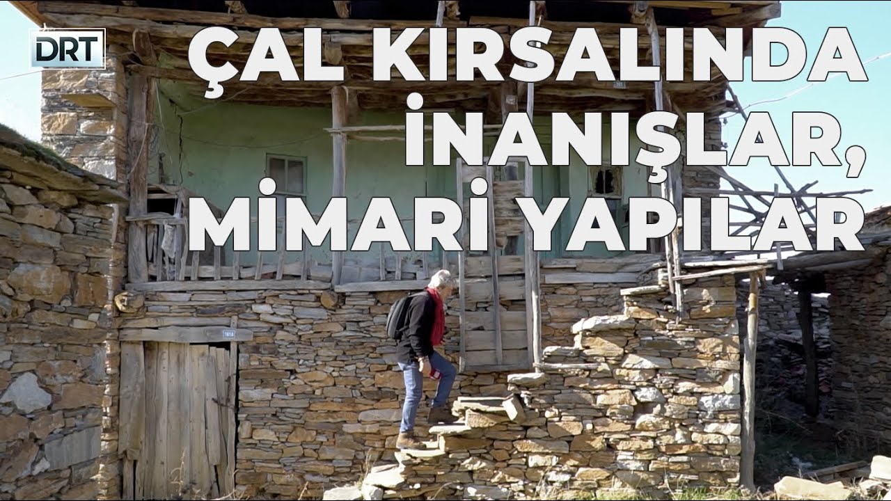 Gezerken #13 Çal kırsalında inanışlar, mimari yapılar ve yaşam
