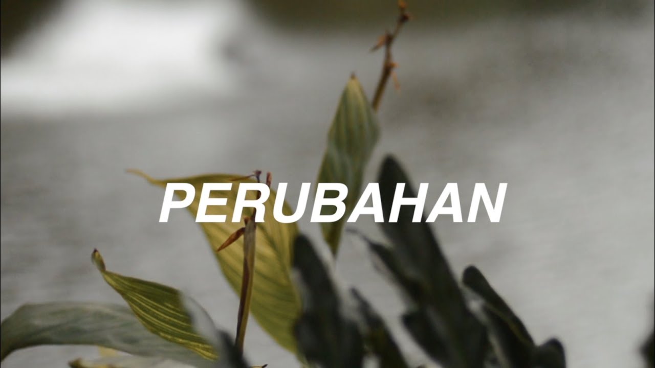 PERUBAHAN (CHANGE) - NSFF2018 FIRST PLACE & BEST SCRIPTWRITER