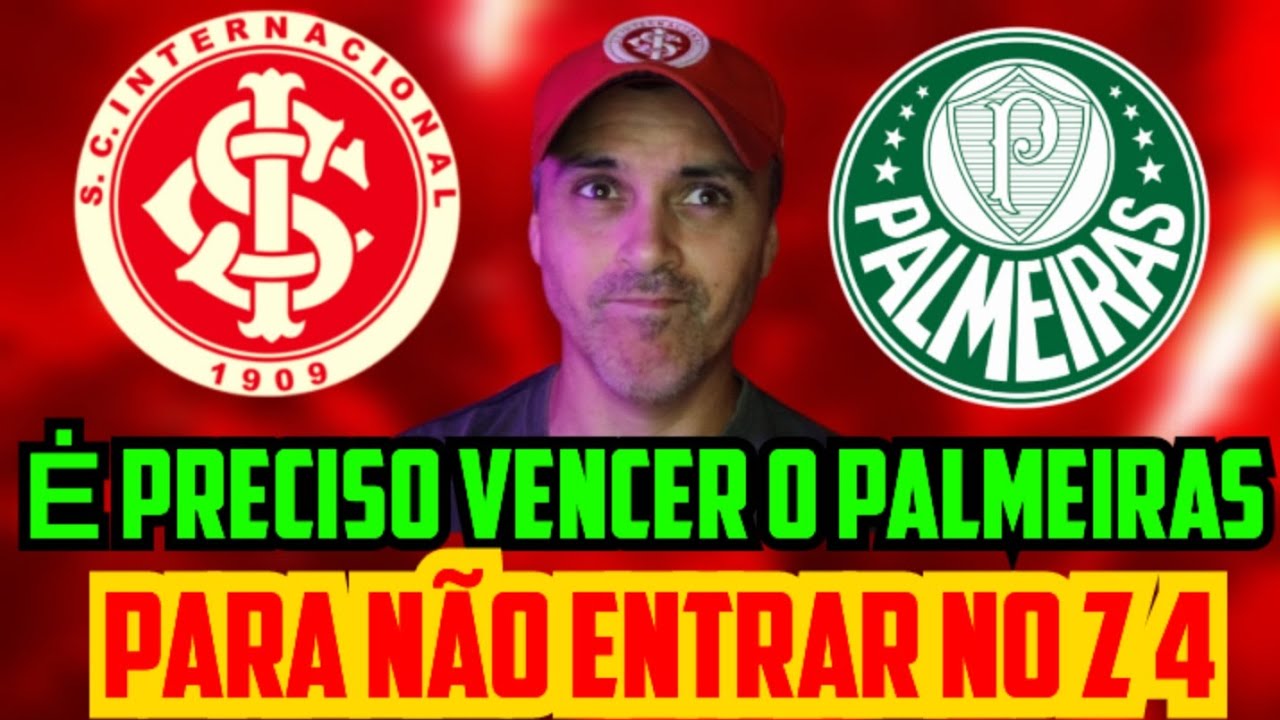Precisa vencer o Palmeiras, Inter perto do Z 4 