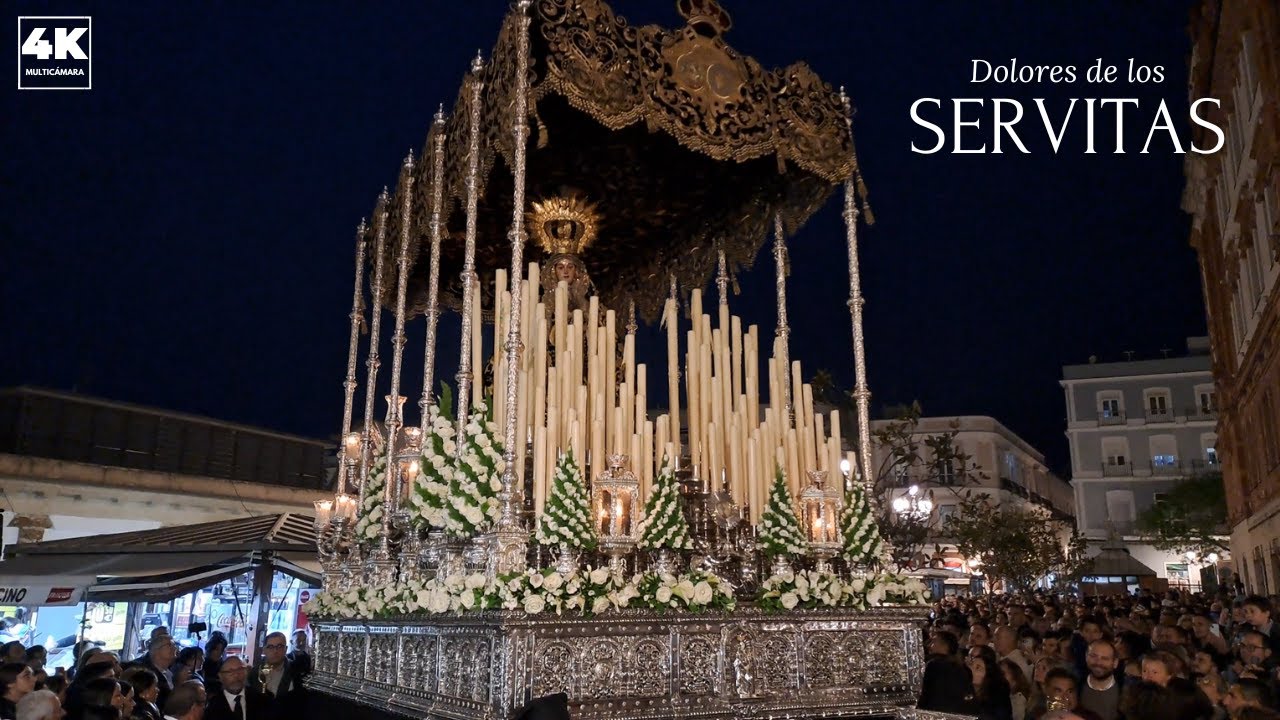 Dolores de los Servitas en la Plaza de la Libertad | Cádiz 2024 [4K MULTICÁMARA]