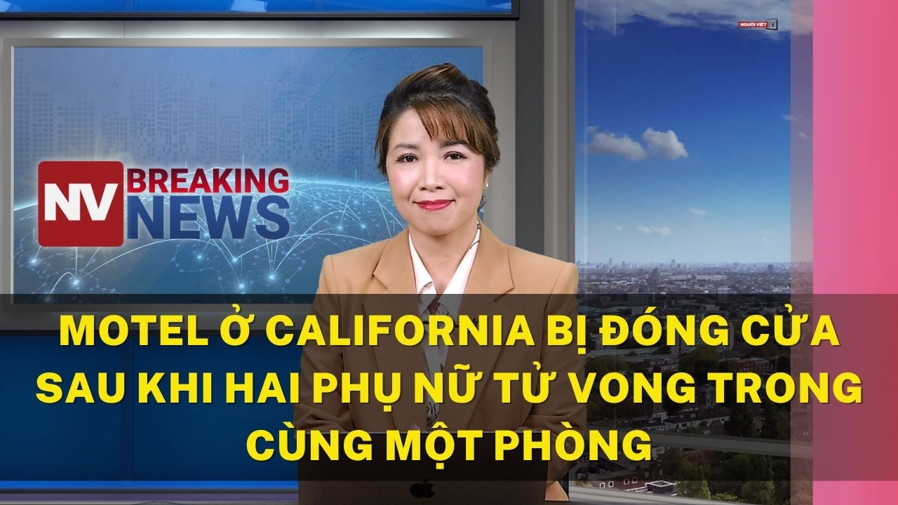 Motel ở California bị đóng cửa sau khi hai phụ nữ tử vong trong cùng một phòng