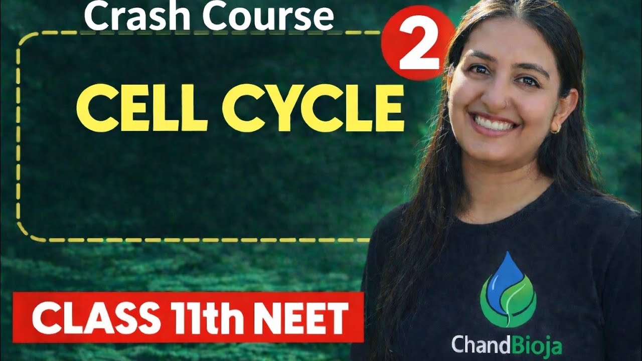 CELLL CYCLE | NEET | 11TH | CRASH COURSE | BIOLOGY | BY AASHI MAAM