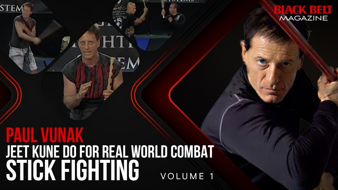 Jeet Kune Do For Real World Combat (Vol 1): Stick Fighting With Paul Vunak | Blackbelt Magazine