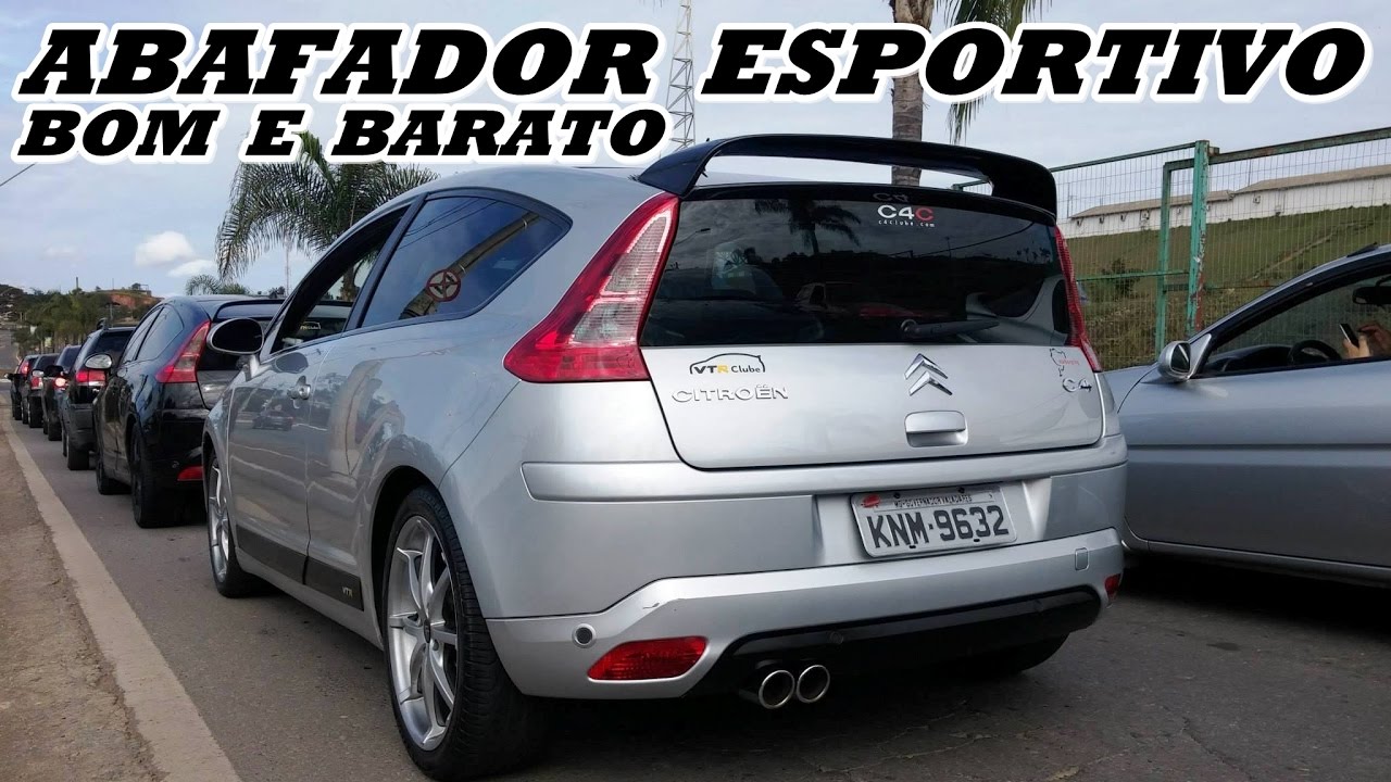 Abafador Esportivo Bom e Barato -  Citroen C4 VTR