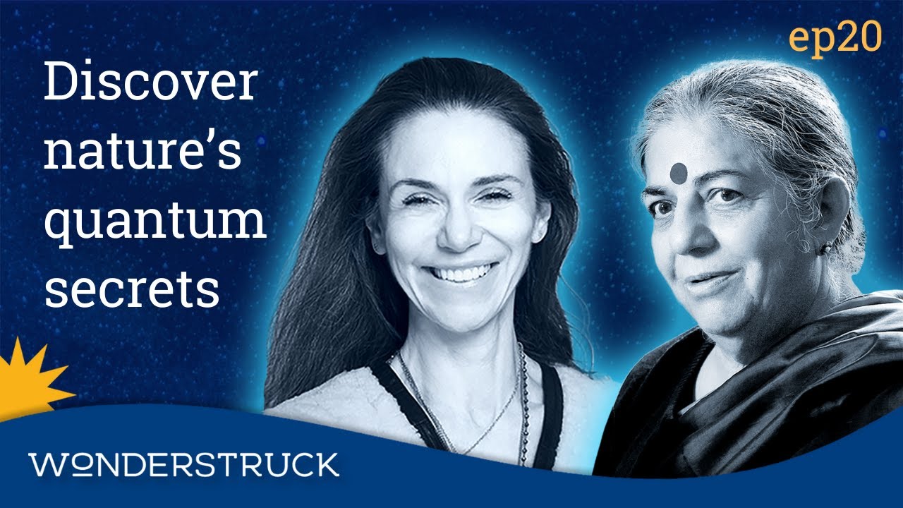 The Quantum Physics of Nature: Dr. Vandana Shiva (Episode 20)
