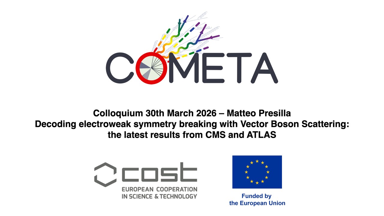 Matteo Presilla - Decoding electroweak symmetry breaking with VBS - COMETA Colloquium 30/03/2026