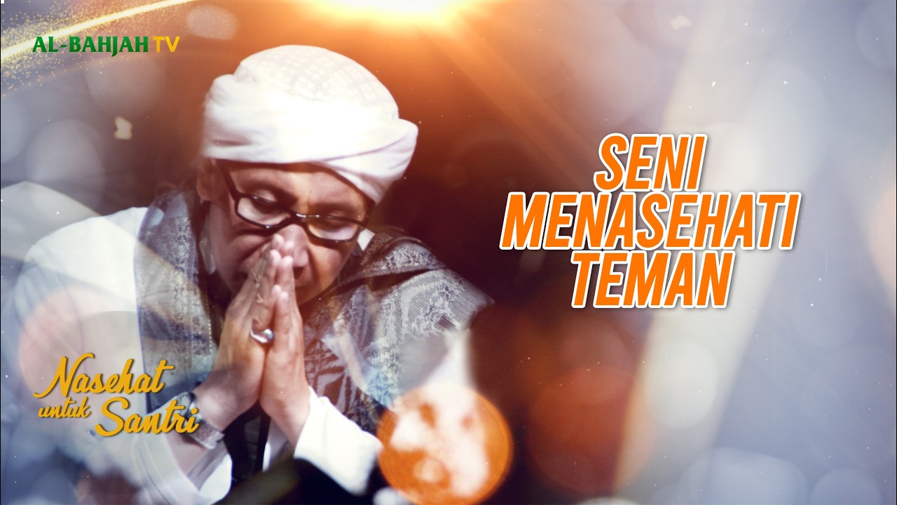 [SIARAN ULANG] Kajian Nasehat Untuk Santri Bersama Buya Yahya