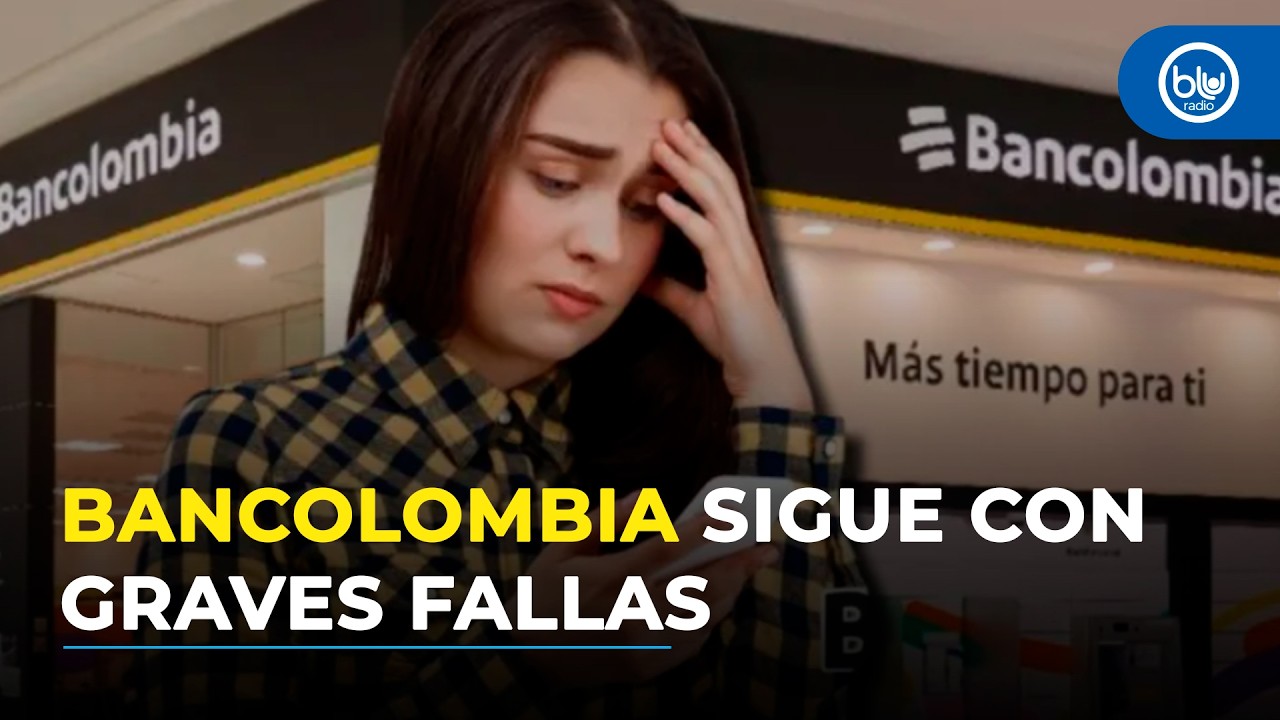 Bancolombia con fallas: lo que se puede hacer y lo que no con nueva caída
