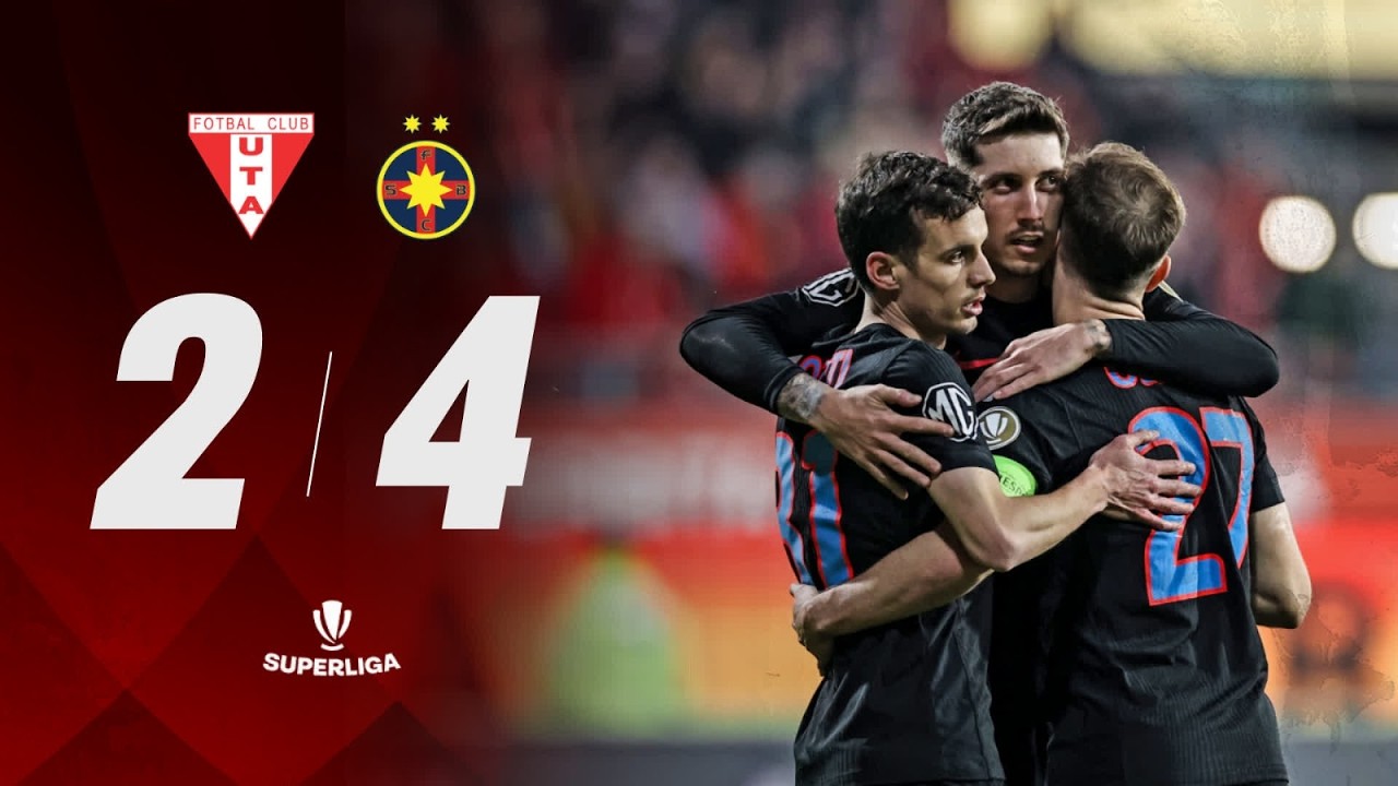 UTA vs FCSB 2 - 4 | REZUMAT