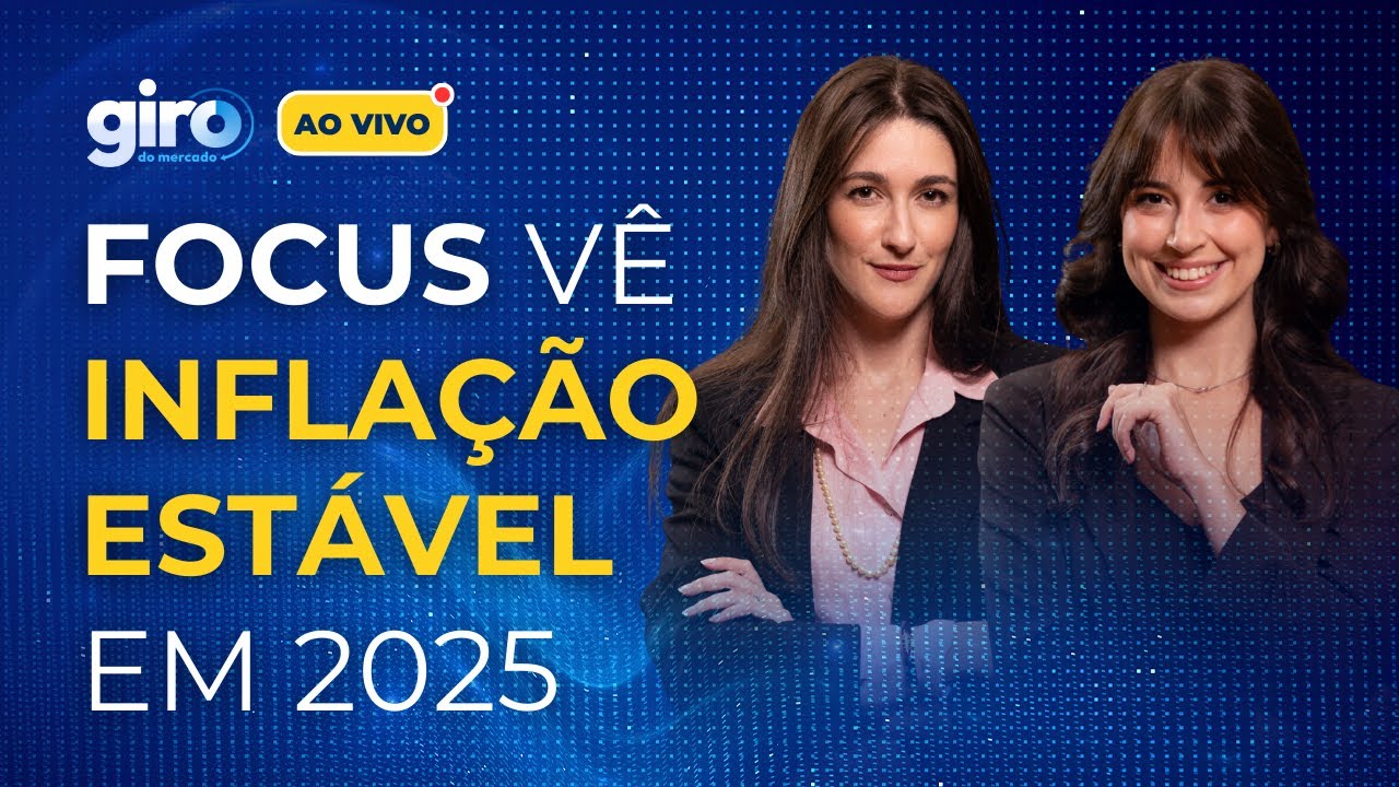 🔴 Boletim Focus projeta infla&ccedil;&atilde;o est&aacute;vel em 2025; confira o que mexe com o Ibovespa hoje