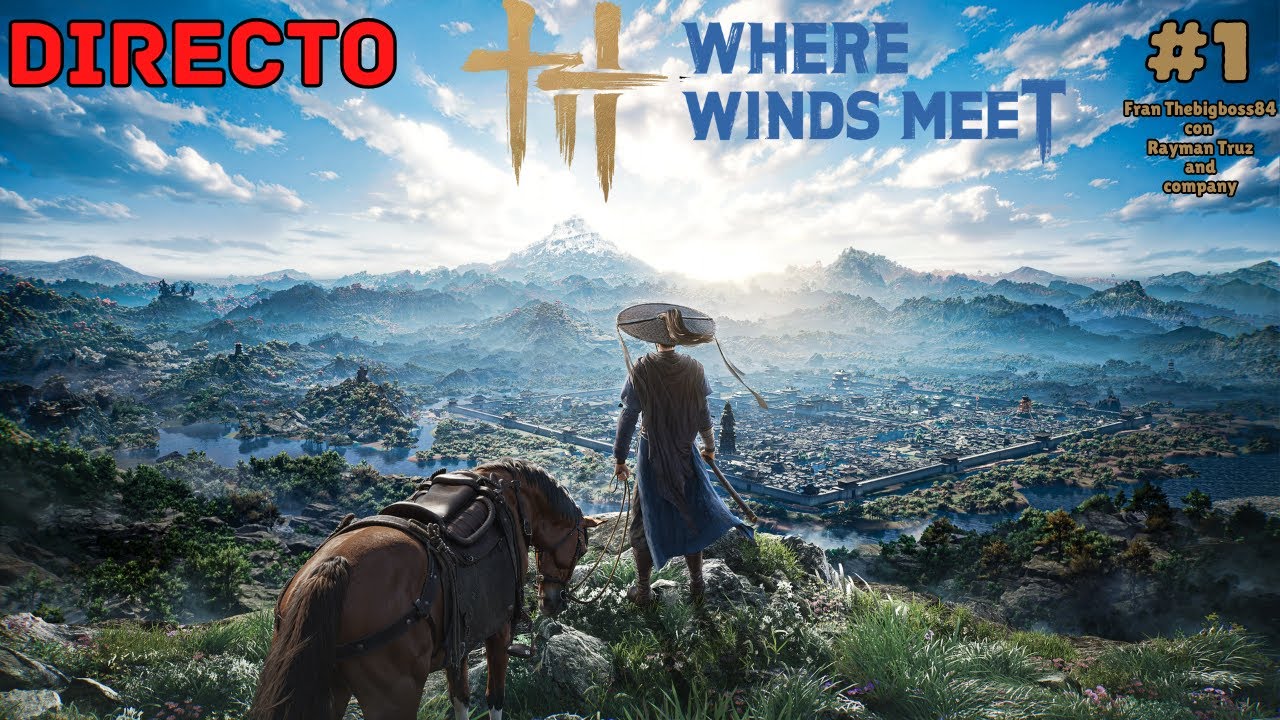 WHERE WINDS MEET EN PS5 | ⚔️ MUNDO ABIERTO WUXIA 🗡️ – 🔥 CON RAYMAN TRUZ AND COMPANY | DIRECTO 1