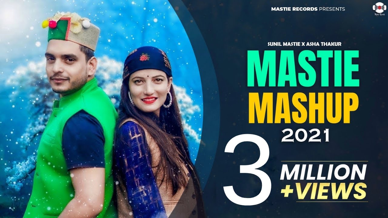 Mastie Mashup 2021 • Sunil Mastie  • Asha Thakur • Ankit Negee